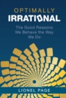 Image for Optimally Irrational: The Good Reasons We Behave the Way We Do
