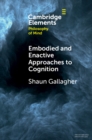 Image for Embodied and Enactive Approaches to Cognition