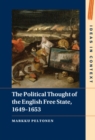Image for Political Thought of the English Free State, 1649-1653