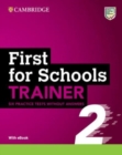 Image for First for Schools Trainer 2 Six Practice Tests without Answers with Audio Download with eBook