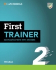 Image for First Trainer 2 Six Practice Tests with Answers with Resources Download with eBook