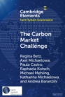 Image for The carbon market challenge  : preventing abuse through effective governance