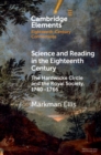 Image for Science and Reading in the Eighteenth Century: The Hardwicke Circle and the Royal Society, 1740-1766