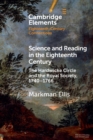 Image for Science and reading in the eighteenth century  : the Hardwicke Circle and the Royal Society, 1740-1766