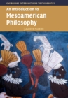 Image for An Introduction to Mesoamerican Philosophy