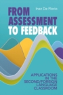 Image for From Assessment to Feedback: Applications in the Second/foreign Language Classroom