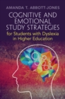 Image for Cognitive and emotional study strategies for students with dyslexia in higher education