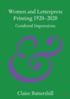 Image for Women and Letterpress Printing 1920–2020