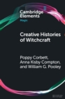 Image for Creative histories of witchcraft  : France, 1790-1940