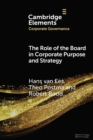 Image for The Role of the Board in Corporate Purpose and Strategy