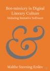 Image for Bot-mimicry in digital literary culture  : imitating imitative software