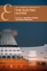 Image for The Cambridge Companion to the Electric Guitar