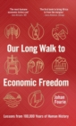 Image for Our Long Walk to Economic Freedom