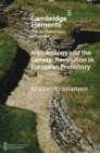 Image for Archaeology and the Genetic Revolution in European Prehistory