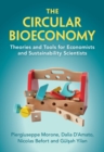 Image for The Circular Bioeconomy: Theories and Tools for Economists and Sustainability Scientists