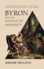 Image for Byron and the Poetics of Adversity