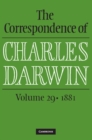 Image for The Correspondence of Charles Darwin. Volume 29 1881