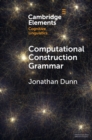 Image for Computational construction grammar  : a usage-based approach