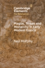 Image for Plague, Towns and Monarchy in Early Modern France