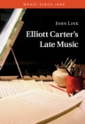 Image for Elliott Carter&#39;s late music