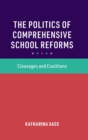 Image for The Politics of Comprehensive School Reforms