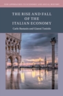 Image for The Rise and Fall of the Italian Economy