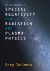Image for An Introduction to Special Relativity for Radiation and Plasma Physics
