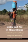Image for Water and Aid in Mozambique: Gendered Perspectives of Change