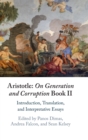 Image for Aristotle  : on generation and corruptionBook II,: Introduction, translation, and interpretative essays
