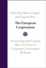 Image for The European Corporation: Ownership and Control After 25 Years of Corporate Governance Reforms