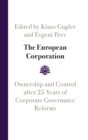 Image for The European corporation  : ownership and control after 25 years of corporate governance reforms