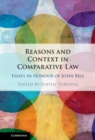 Image for Reasons and context in comparative law: essays in honour of John Bell