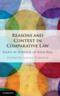 Image for Reasons and Context in Comparative Law