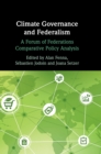 Image for Climate governance and federalism  : a forum of federations comparative policy analysis