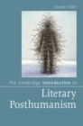 Image for The Cambridge Introduction to Literary Posthumanism