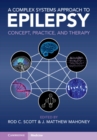 Image for A complex systems approach to epilepsy  : concept, practice and therapy