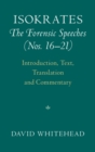 Image for Isokrates: The Forensic Speeches (Nos. 16-21): Introduction, Text, Translation and Commentary