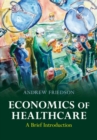 Image for Economics of Healthcare: A Brief Introduction
