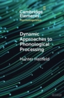 Image for Dynamic approaches to phonological processing