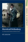 Image for Heretical Orthodoxy