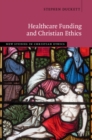 Image for Healthcare funding and Christian ethics