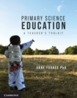 Image for Primary science education  : a teacher&#39;s toolkit