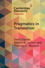 Image for Pragmatics in translation  : mediality, participation and relational work