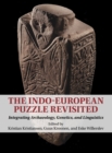 Image for The Indo-European puzzle revisited  : integrating archaeology, genetics, and linguistics