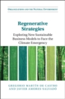Image for Regenerative Strategies: Exploring New Sustainable Business Models to Face the Climate Emergency