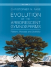 Image for Evolution of the Arborescent Gymnosperms: Volume 1, Northern Hemisphere Focus