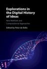 Image for Explorations in the Digital History of Ideas: New Methods and Computational Approaches