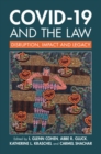 Image for COVID-19 and the law  : disruption, impact, and legacy