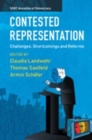 Image for Contested representation  : challenges, shortcomings and reforms