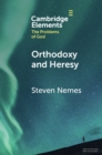 Image for Orthodoxy and Heresy